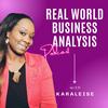 undefined Real World Business Analysis with Karaleise