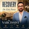 undefined Recovery FOR the Narcissist | Narcissism | Awareness | Accountability | Growth