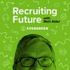 undefined Recruiting Future with Matt Alder