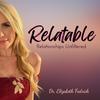 undefined Relatable | Relationships Unfiltered