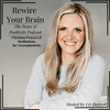 undefined Rewire Your Brain: The Peace & Positivity Podcast with Liz Bagwell