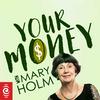 undefined Your Money With Mary Holm