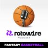 undefined RotoWire Fantasy Basketball Podcast