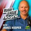 undefined Rugby League Insider with James Hooper