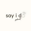 undefined Say I Do