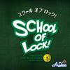 undefined SCHOOL OF LOCK!