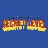 undefined Secret Level: A GeekTyrant Podcast