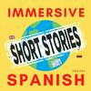 undefined Short Stories by Immersive Spanish