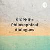 undefined SIGPhil's Philosophical dialogues - the story behind the work
