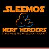 undefined Sleemos and Nerf Herders