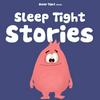 undefined Sleep Tight Stories - Bedtime Stories for Kids