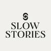 undefined Slow Stories
