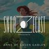 undefined Snoozecast Presents: Anne of Green Gables