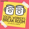 undefined Social Worker's Break Room