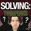 undefined SOLVING: Twin Peaks