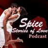 undefined Spice | Romantic Stories of Love | Sex Charged Audio Stories Podcast