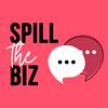 undefined Spill the biz