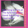undefined Spinning a Yarn at The Spinning Barn Hand Spinning Inspiration