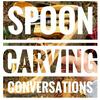 undefined Spoon Carving Conversations