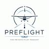 undefined Preflight - The Private Pilot Podcast