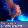 undefined Stop Smoking Cigarettes Podcast