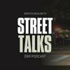 undefined STREET TALKS - Der Podcast