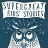 undefined Super Great Kids' Stories