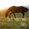 undefined Tales, Trails, and Tails