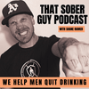 undefined That Sober Guy Podcast