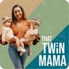 undefined That Twin Mama Podcast