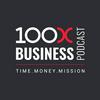 undefined The 100x Business Podcast