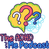 undefined The ADHD and Me Podcast