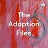 undefined The Adoption Files