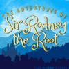 undefined The Adventures of Sir Rodney the Root