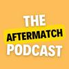 undefined The AfterMatch Podcast
