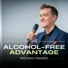 undefined The Alcohol-Free Advantage with Andy Ramage
