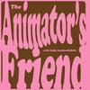 undefined The Animator’s Friend