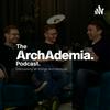 undefined The ArchAdemia Podcast