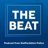 undefined The Beat Podcast from Staffordshire Police