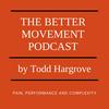 undefined The Better Movement Podcast