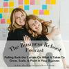 undefined The Business Reboot | Strategy & Stories for Women Building Their Dream Business