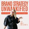 undefined Brand Strategy Unwankified