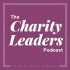 undefined The Charity Leaders Podcast