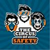 undefined The Circus of Safety VideoCast