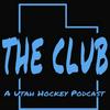 undefined The Club - A Utah Hockey Podcast