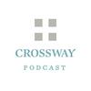 undefined The Crossway Podcast