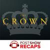undefined The Crown: A Post Show Recap