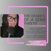 undefined 🎙️The Diaries of a SEND Parent🎙️
