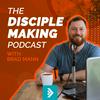 undefined The Disciple-making Podcast