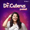 undefined The Dr. Cuterus Podcast